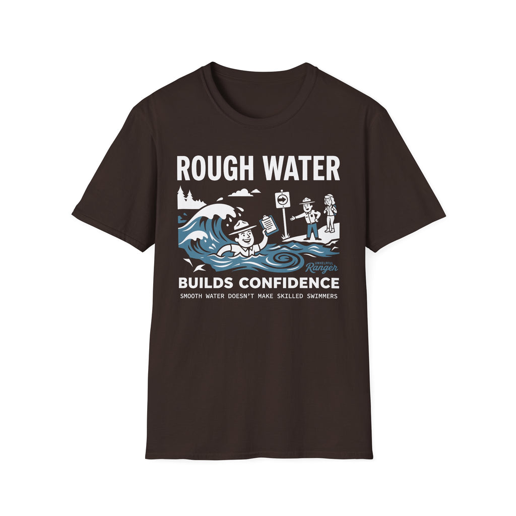 Rough Water Builds Confidence T-Shirt