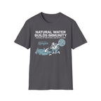 Natural Water Builds Immunity T-Shirt