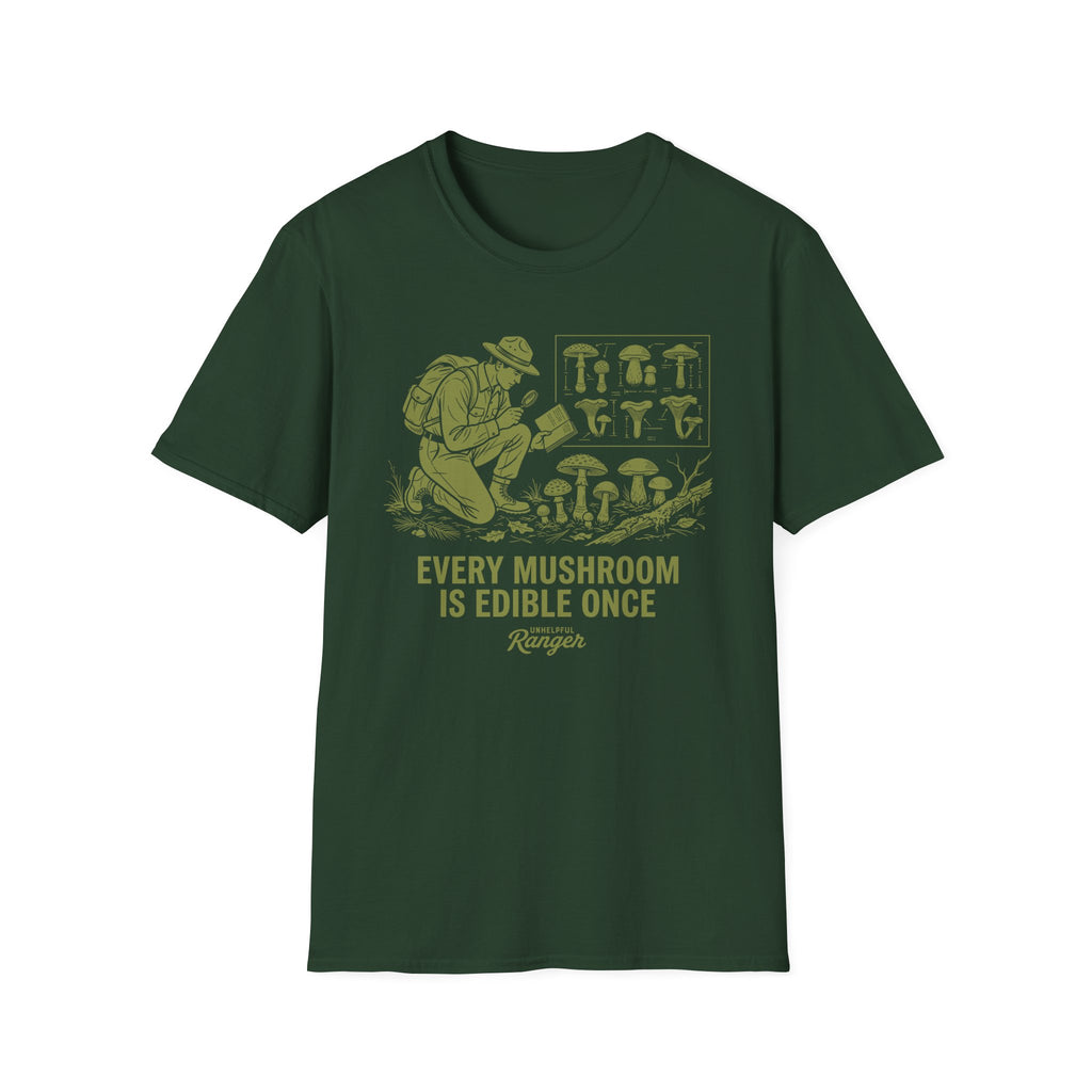 Every Mushroom is Edible Once T-Shirt