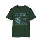 Season Food with Lake Water T-Shirt