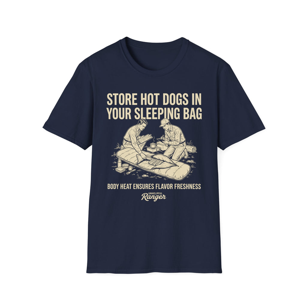 Store Hot Dogs in Your Sleeping Bags T-Shirt