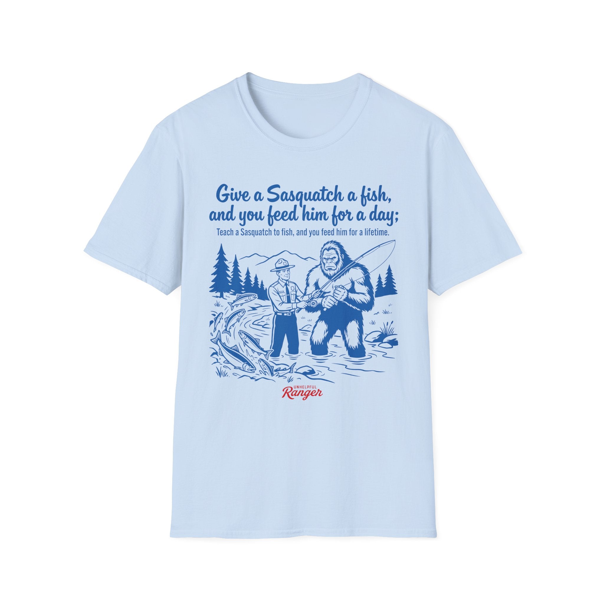 Teach a Sasquatch to Fish T-Shirt