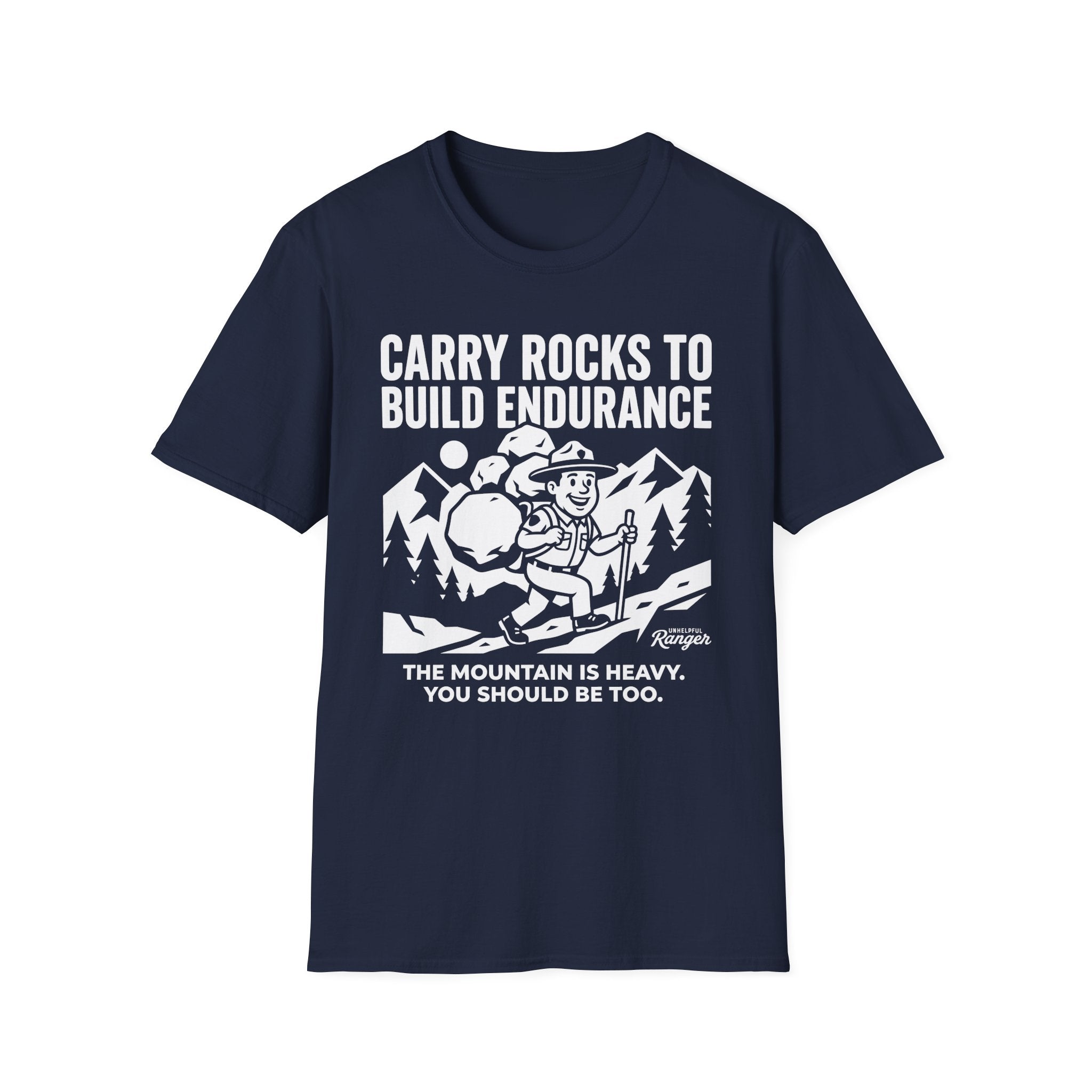 Carry Rocks to Build Endurance T-Shirt