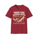 Throw Your Backpack Ahead T-Shirt