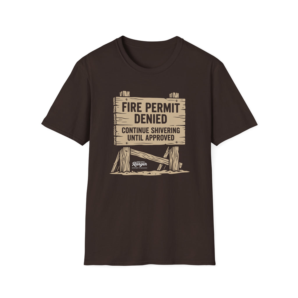 Fire Permit Denied T-Shirt