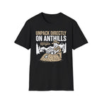 Unpack Directly on Ant Hills T-Shirt