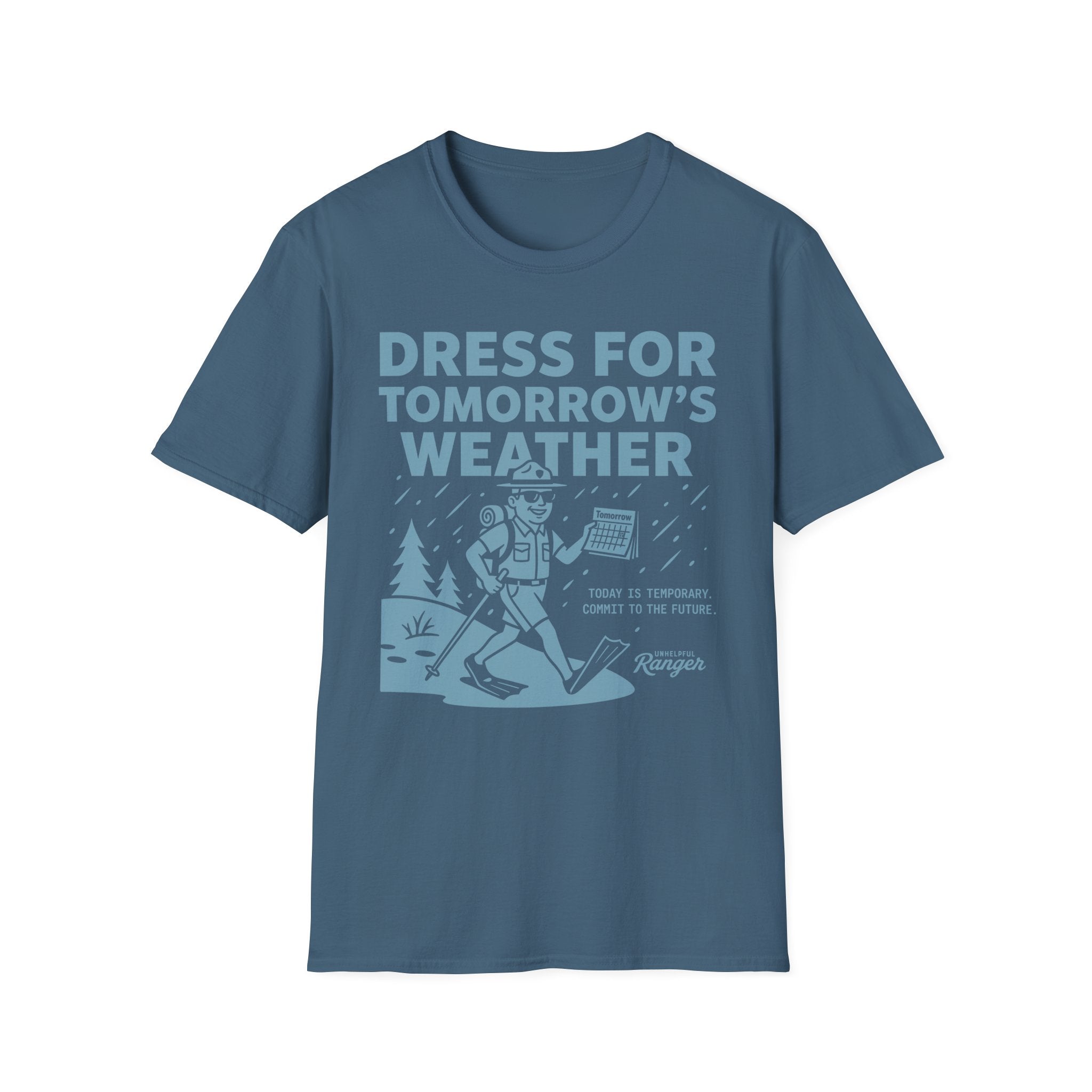 Dress for Tomorrow's Weather T-Shirt