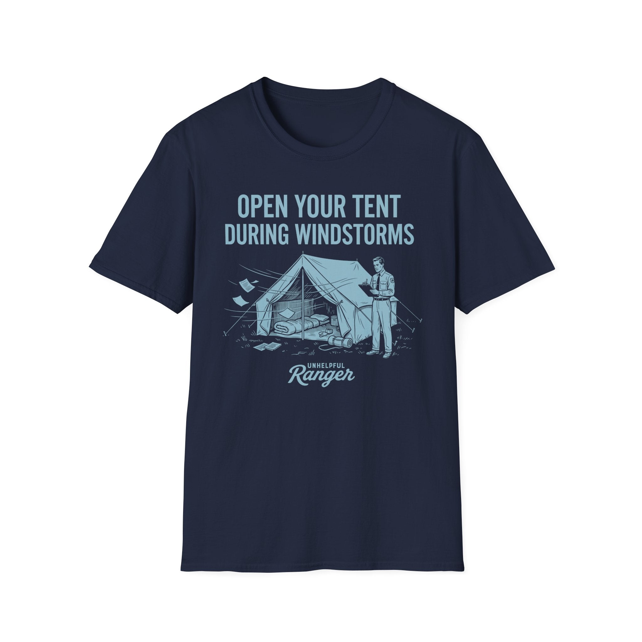 Open Your Tent During Windstorms T-Shirt