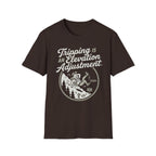 Tripping is an Elevation Adjustment T-Shirt