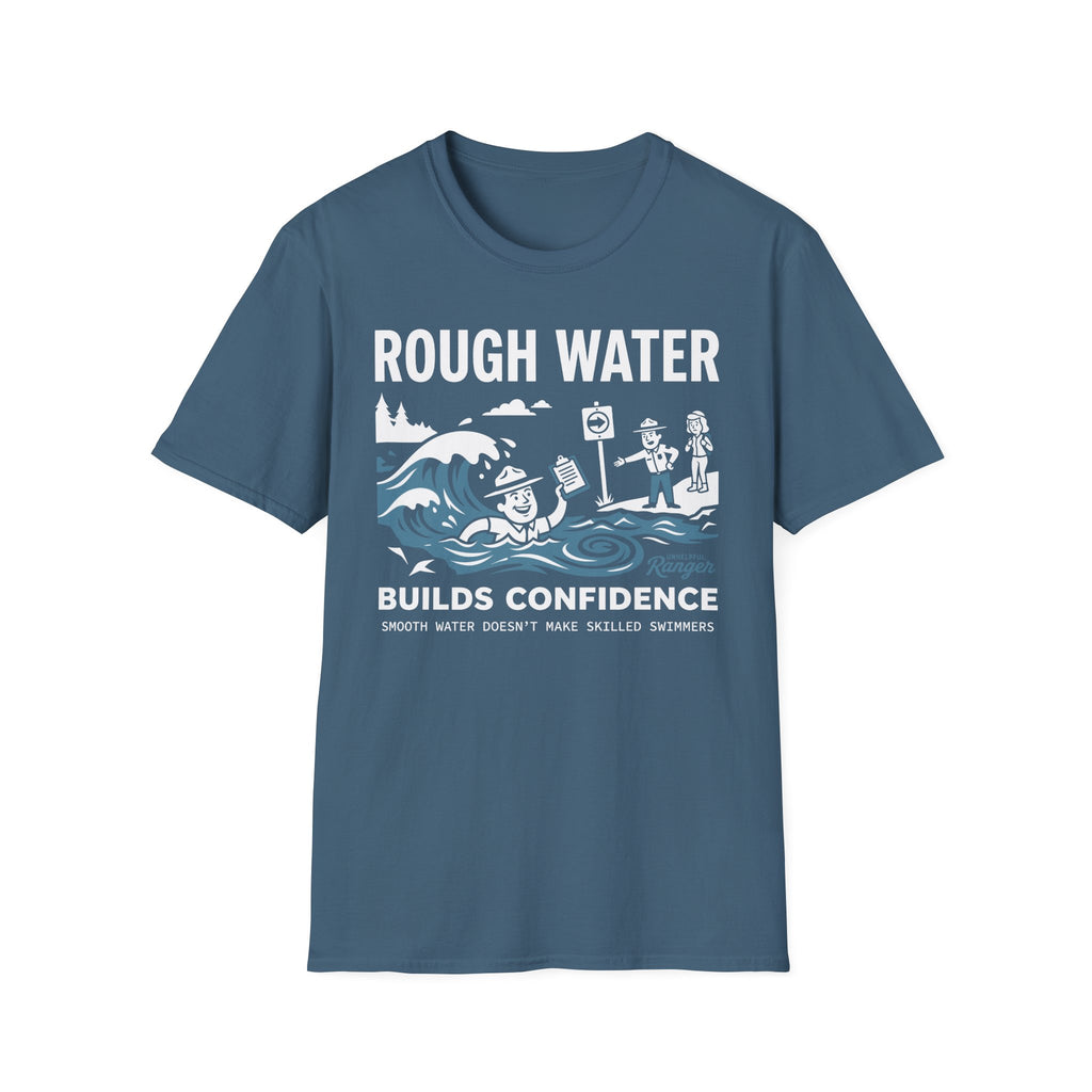 Rough Water Builds Confidence T-Shirt