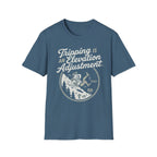 Tripping is an Elevation Adjustment T-Shirt