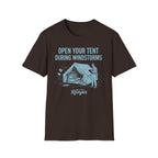 Open Your Tent During Windstorms T-Shirt