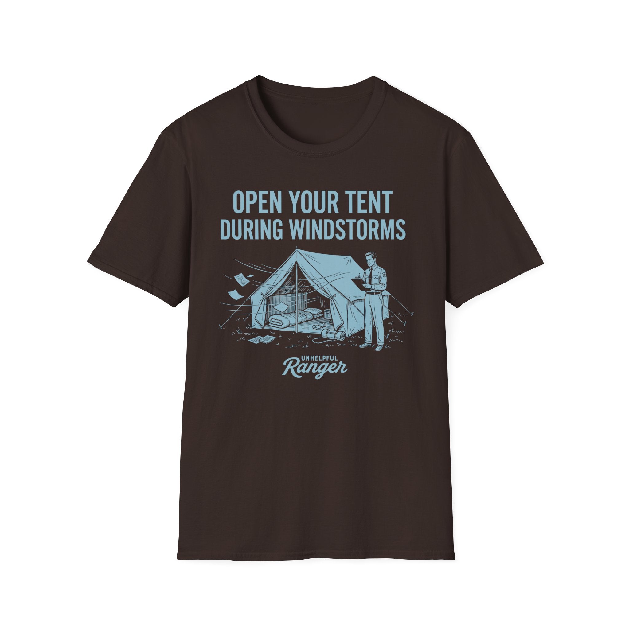 Open Your Tent During Windstorms T-Shirt