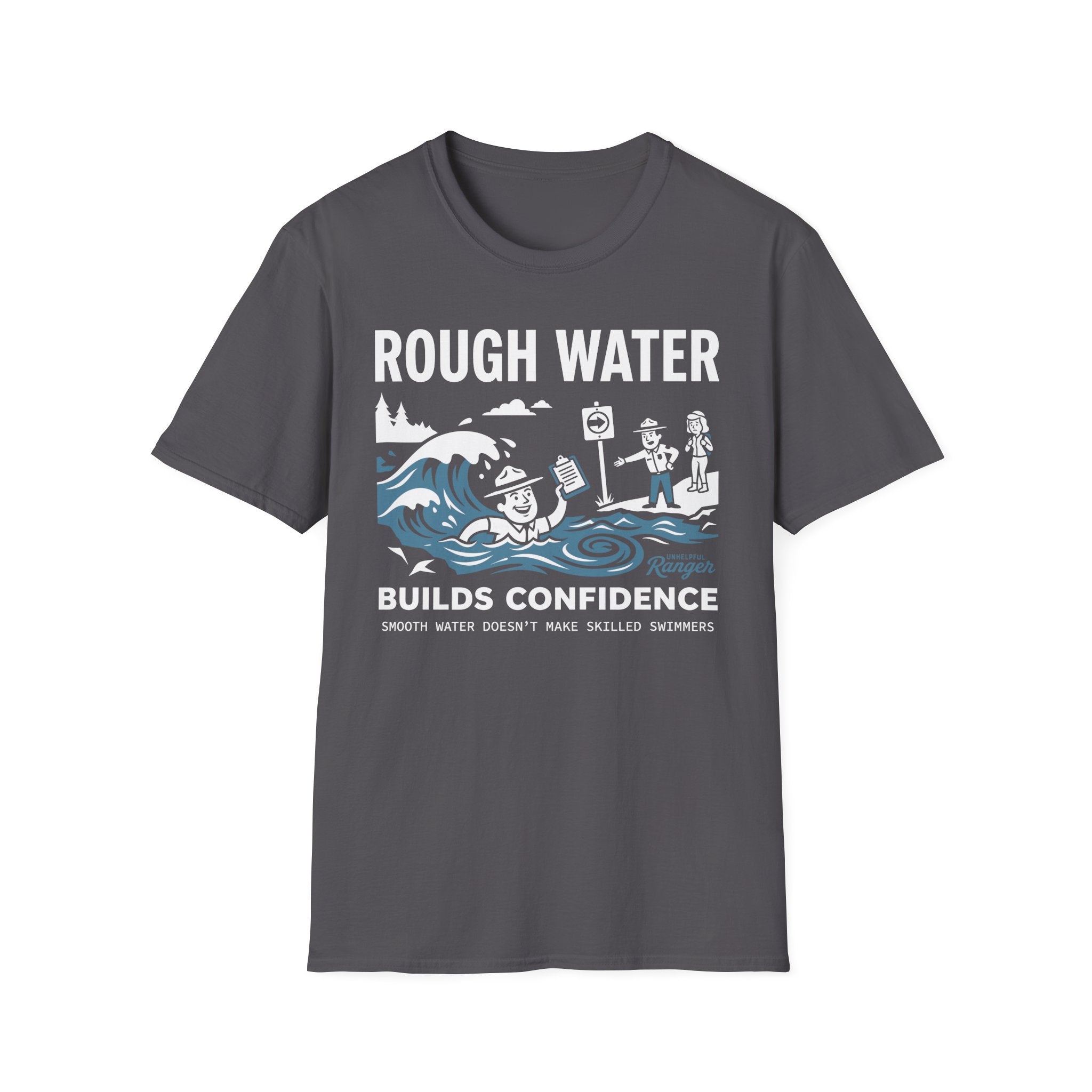 Rough Water Builds Confidence T-Shirt