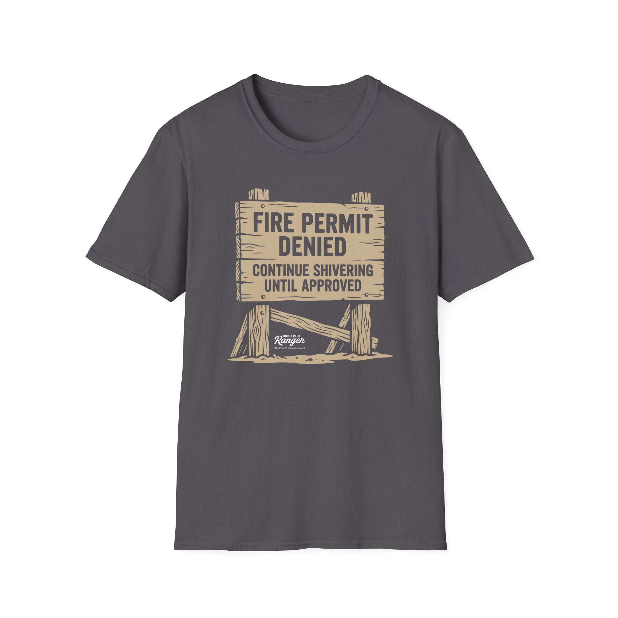 Fire Permit Denied T-Shirt