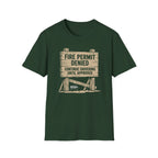 Fire Permit Denied T-Shirt