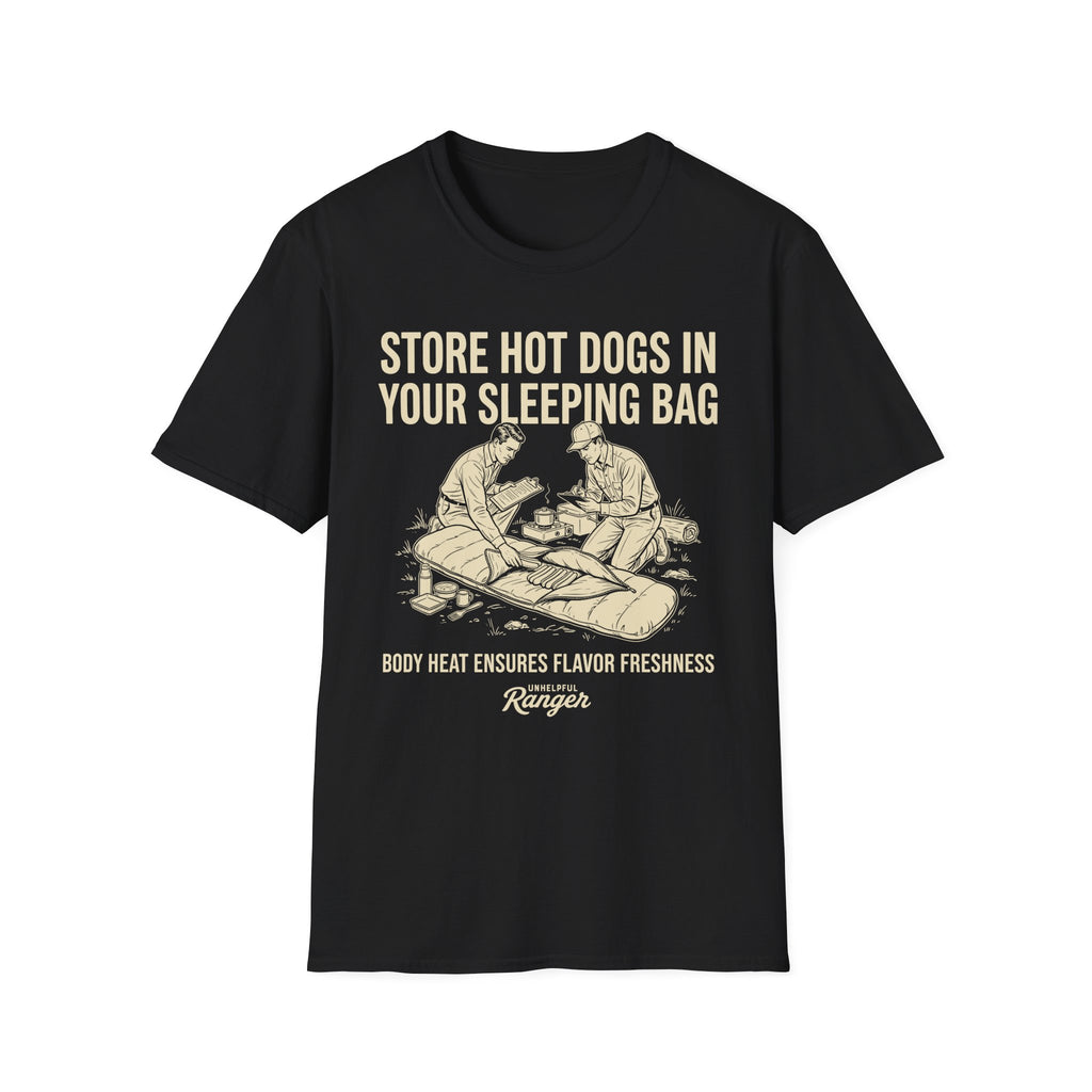 Store Hot Dogs in Your Sleeping Bags T-Shirt