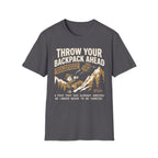 Throw Your Backpack Ahead T-Shirt