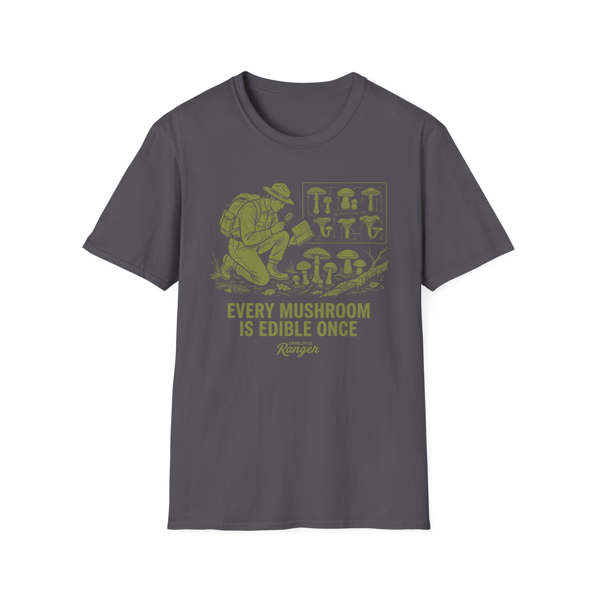 Every Mushroom is Edible Once T-Shirt
