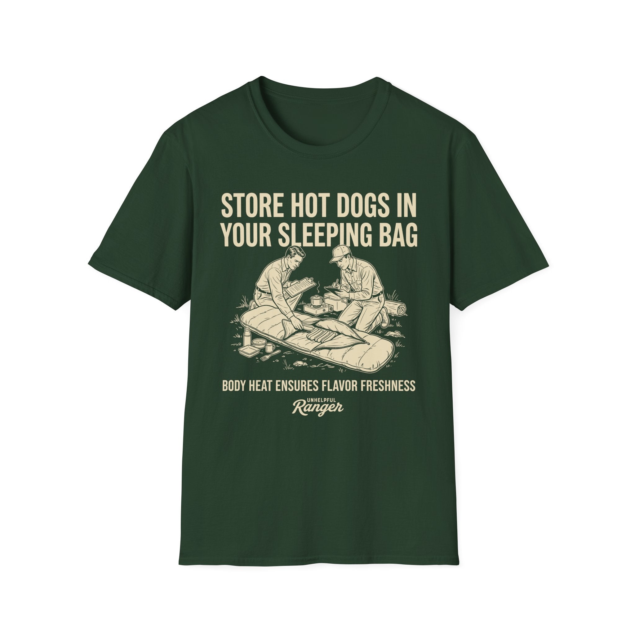 Store Hot Dogs in Your Sleeping Bags T-Shirt