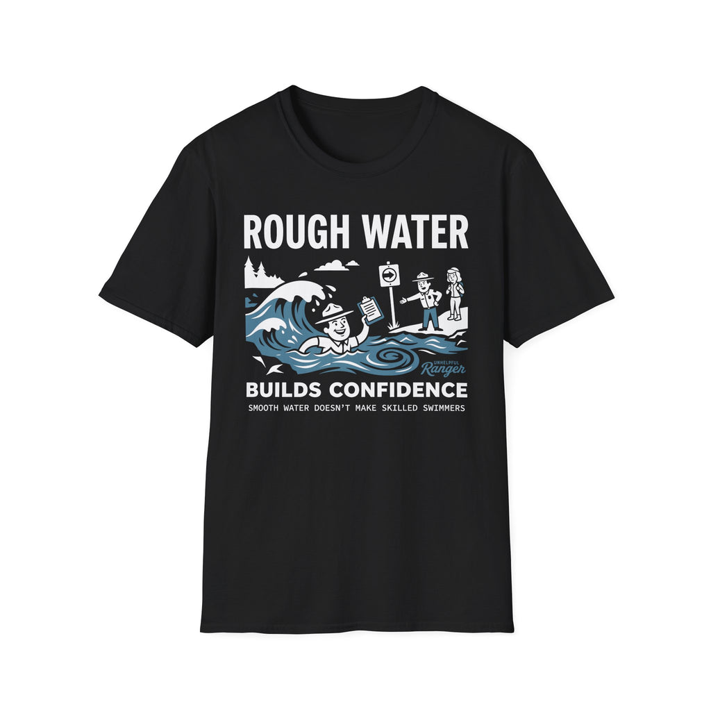 Rough Water Builds Confidence T-Shirt