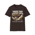 Throw Your Backpack Ahead T-Shirt