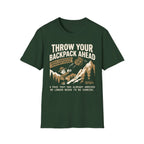 Throw Your Backpack Ahead T-Shirt