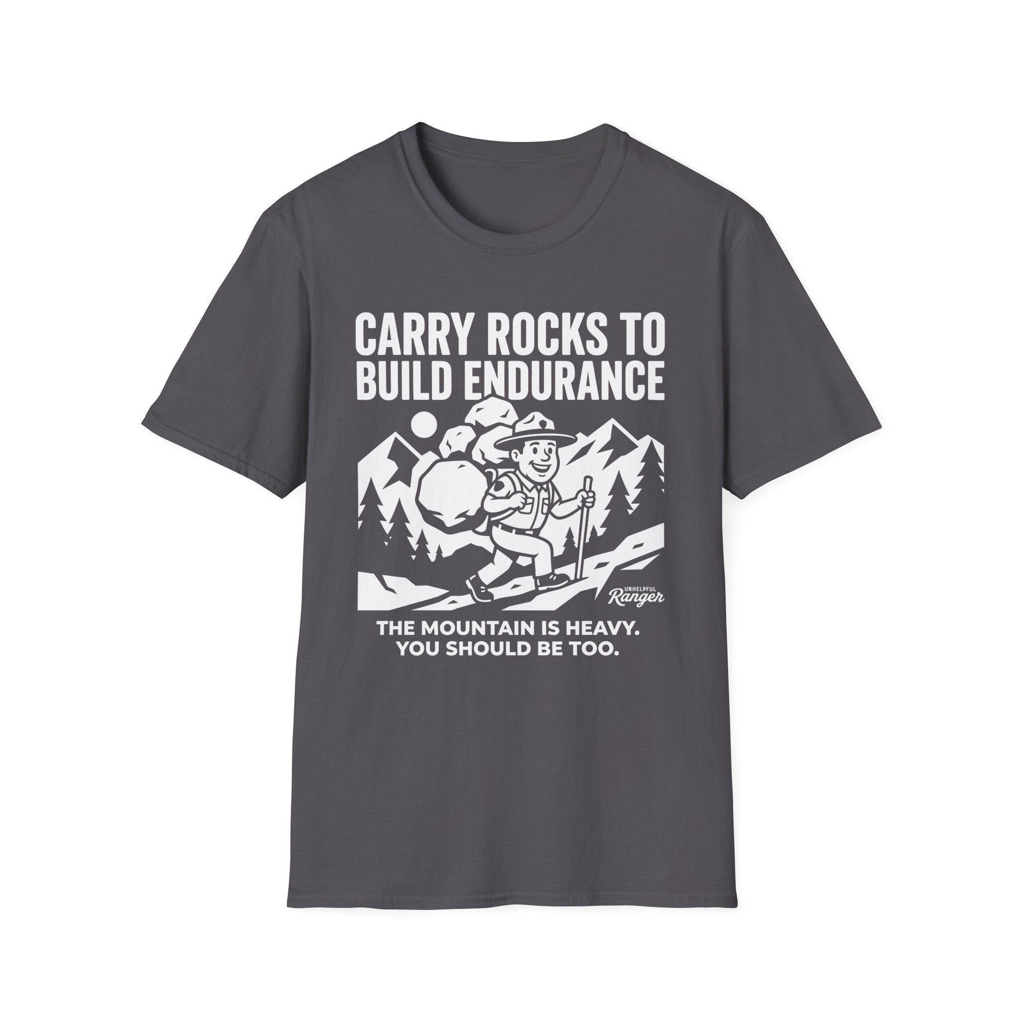 Carry Rocks to Build Endurance T-Shirt