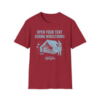 Open Your Tent During Windstorms T-Shirt