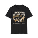 Throw Your Backpack Ahead T-Shirt
