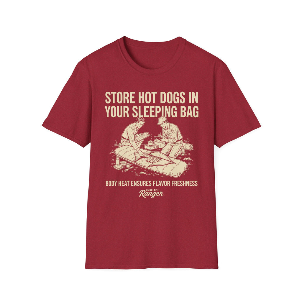 Store Hot Dogs in Your Sleeping Bags T-Shirt