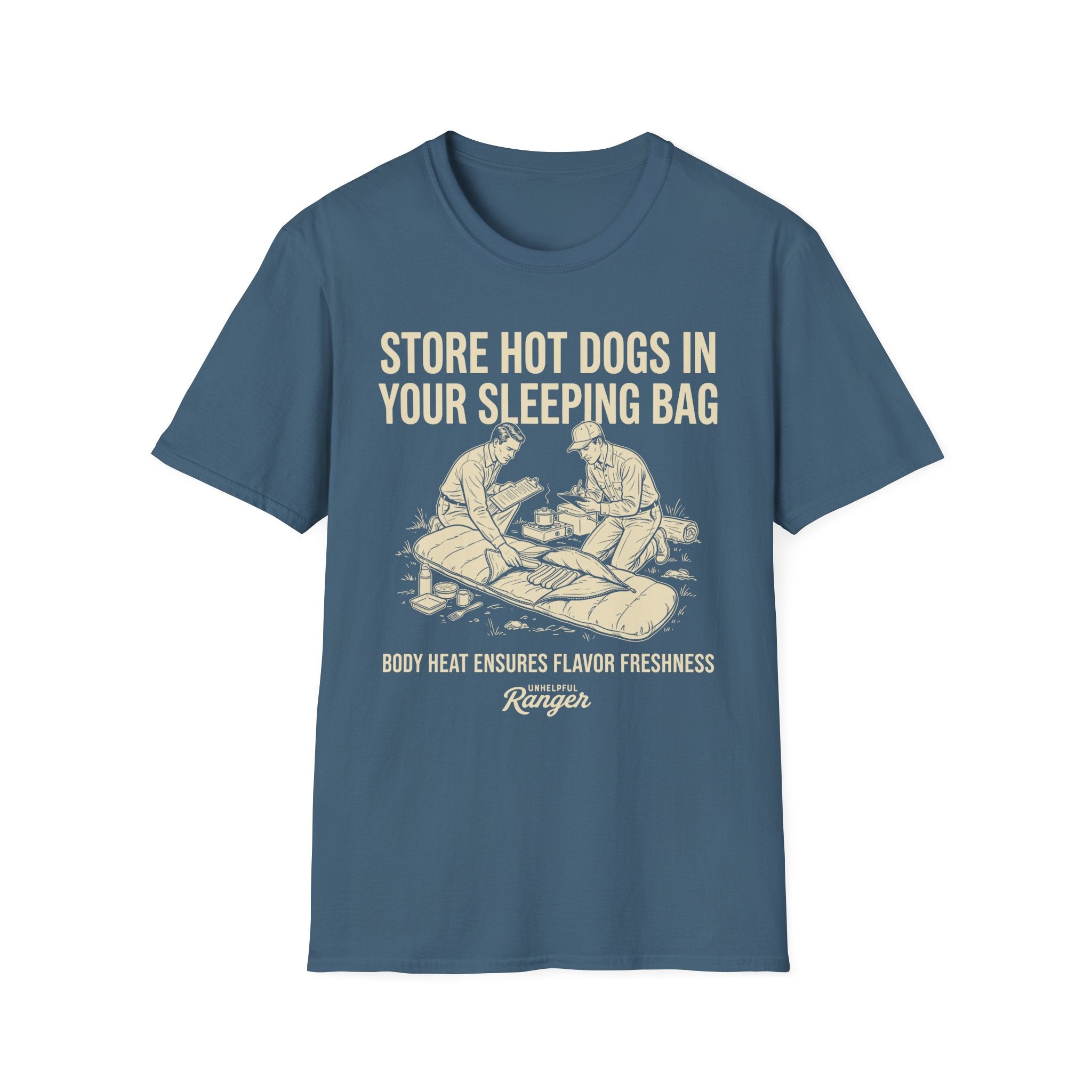 Store Hot Dogs in Your Sleeping Bags T-Shirt