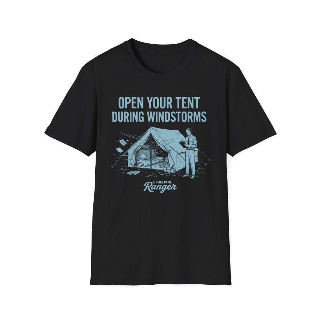 Open Your Tent During Windstorms T-Shirt