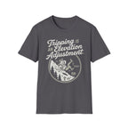 Tripping is an Elevation Adjustment T-Shirt