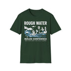 Rough Water Builds Confidence T-Shirt