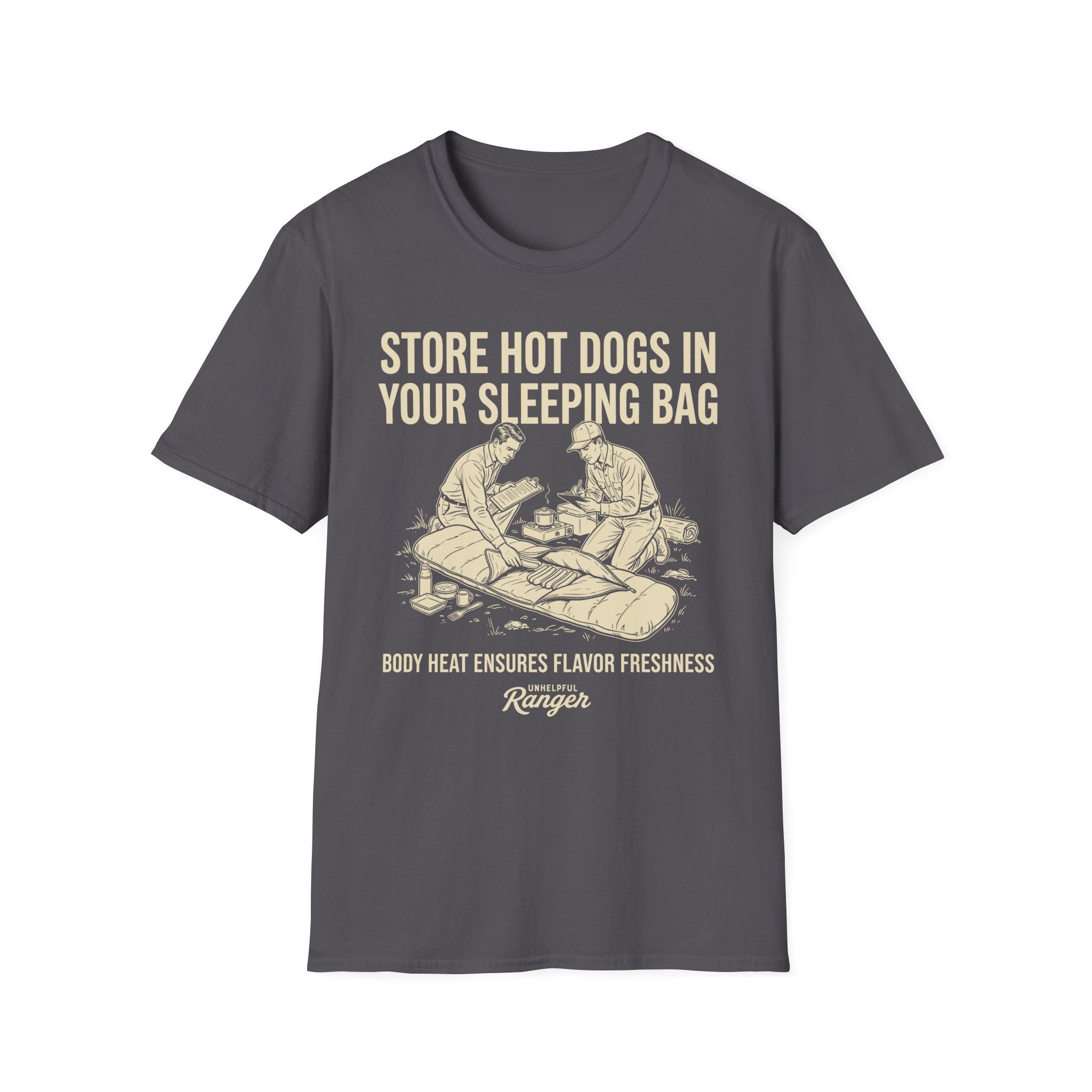 Store Hot Dogs in Your Sleeping Bags T-Shirt