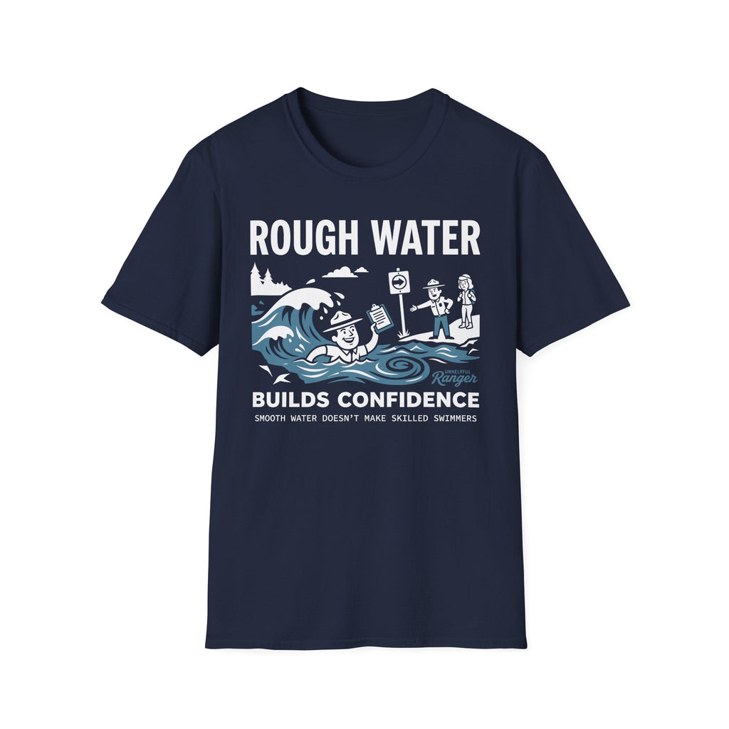 Rough Water Builds Confidence T-Shirt
