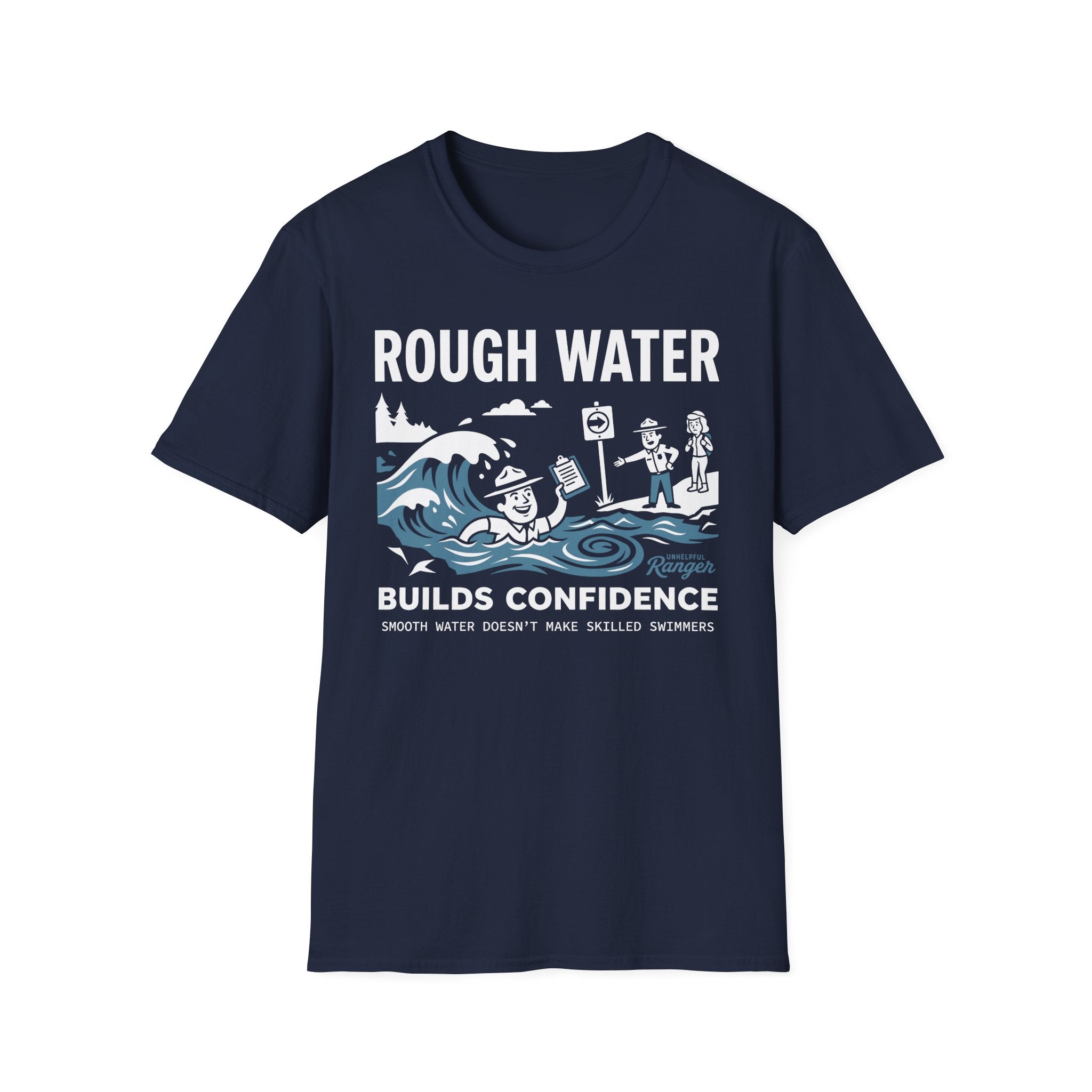 Rough Water Builds Confidence T-Shirt