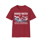 Rough Water Builds Confidence T-Shirt