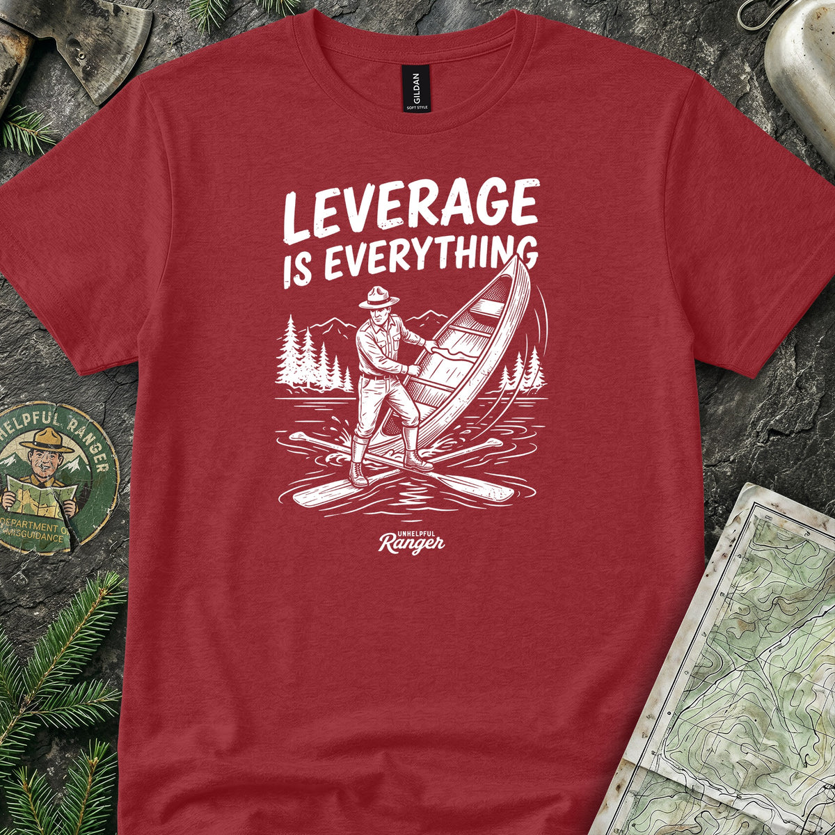 Leverage is Everything T-Shirt