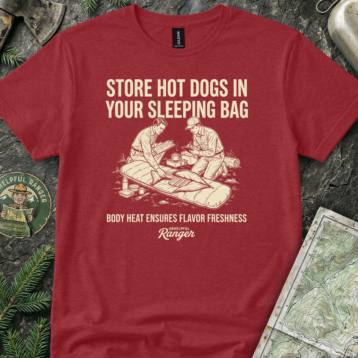 Store Hot Dogs in Your Sleeping Bags T-Shirt