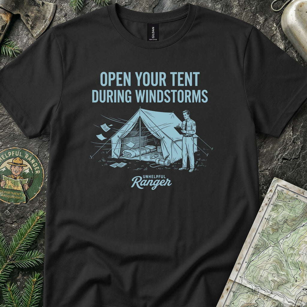 Open Your Tent During Windstorms T-Shirt