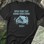 Open Your Tent During Windstorms T-Shirt