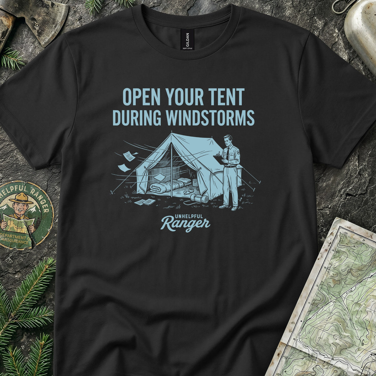 Open Your Tent During Windstorms T-Shirt