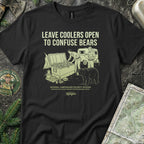 Leave Coolers Open to Confuse Bears T-Shirt