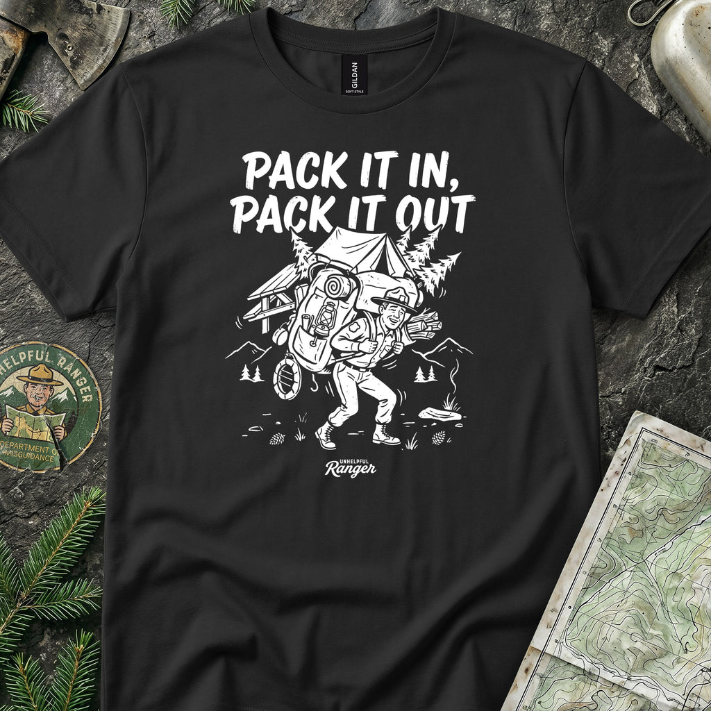 Pack It In, Pack It Out T-Shirt