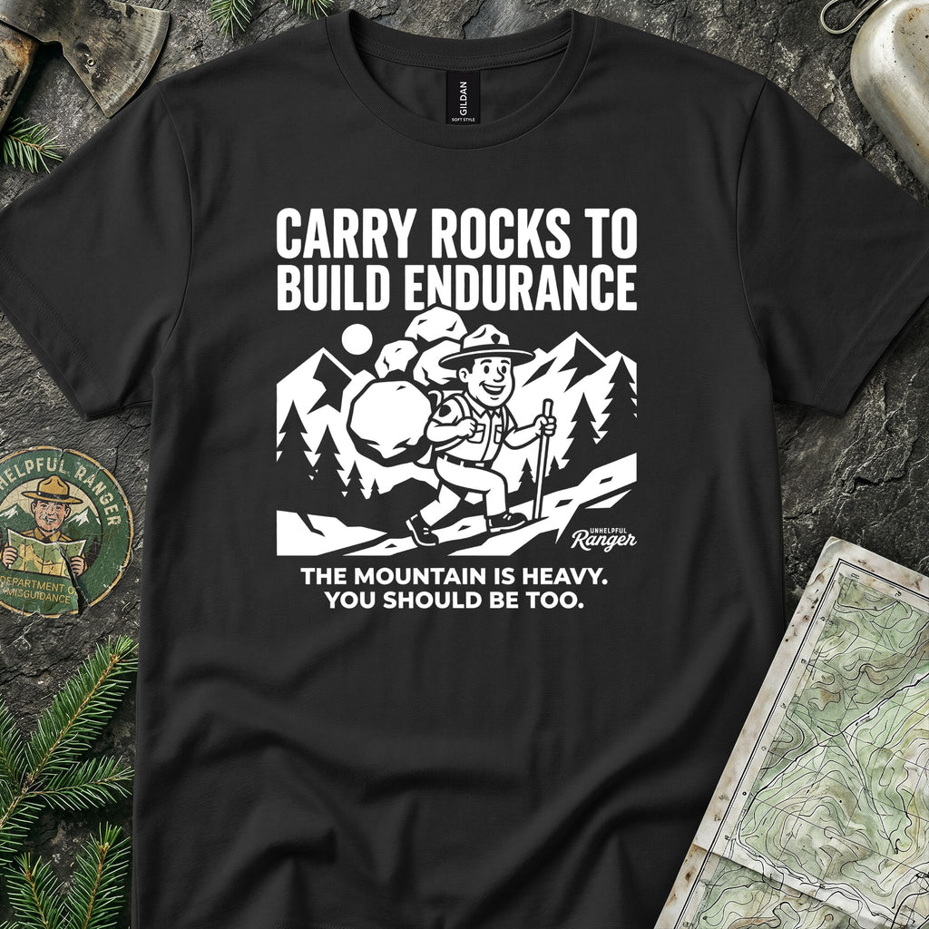Carry Rocks to Build Endurance T-Shirt
