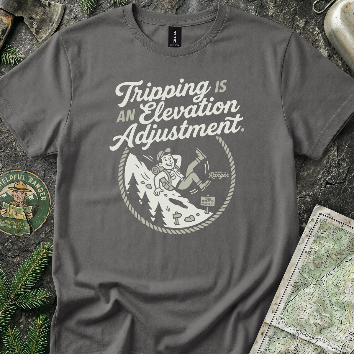 Tripping is an Elevation Adjustment T-Shirt