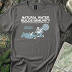 Natural Water Builds Immunity T-Shirt