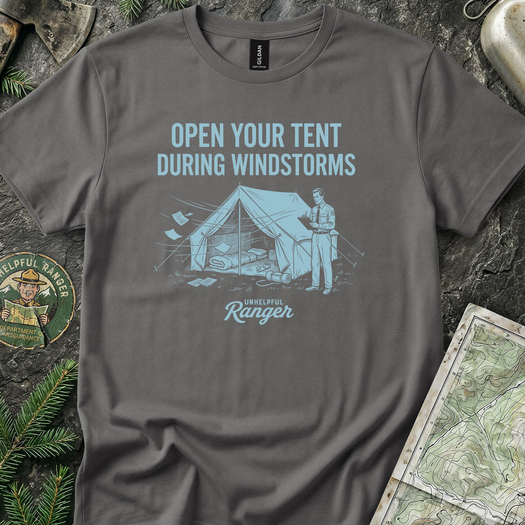 Open Your Tent During Windstorms T-Shirt